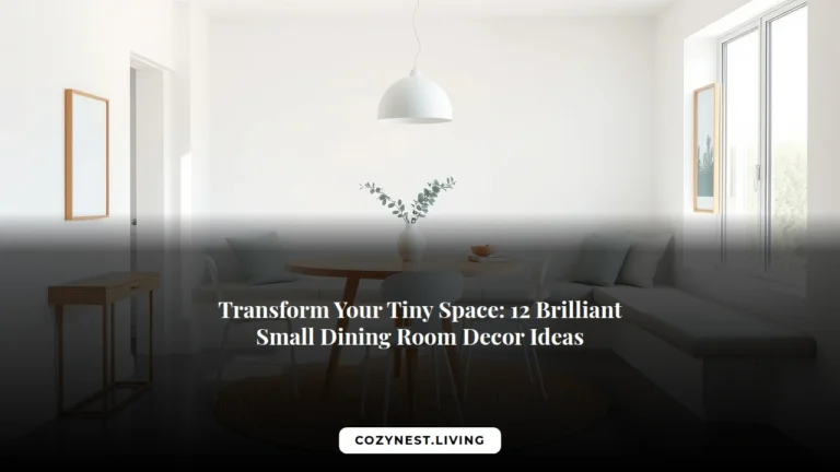 Transform Your Tiny Space: 12 Brilliant Small Dining Room Decor Ideas
